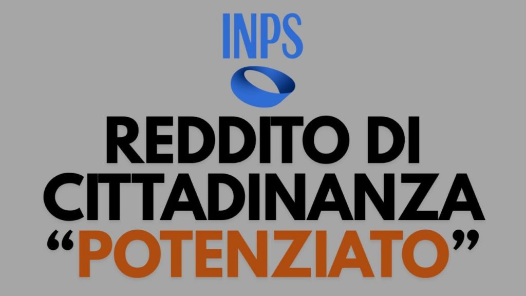 Reddito di cittadinanza potenziato - Piemontetopnews.it